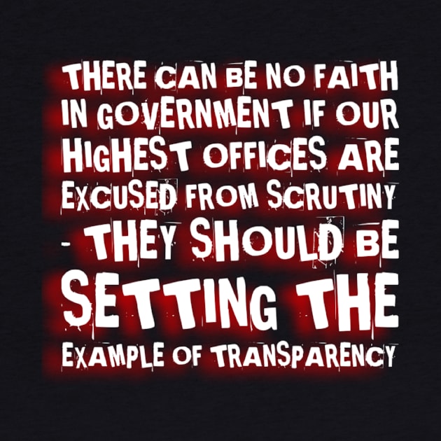 Transparent government by MADMIKE CLOTHING